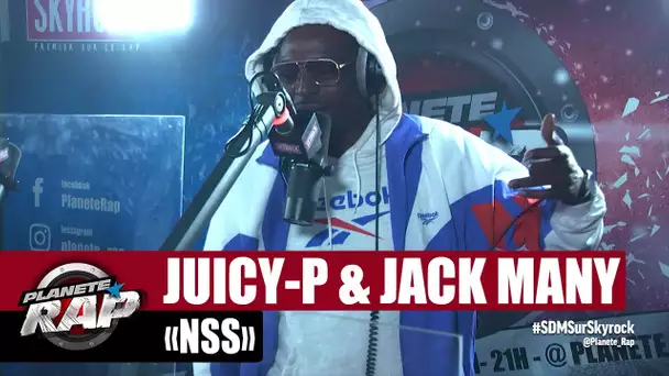 [Exclu] Juicy-P & Jack Many "NSS" #PlanèteRap