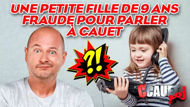 Une petite fille de 9 ans fraude pour parler à Cauet - C’Cauet sur NRJ