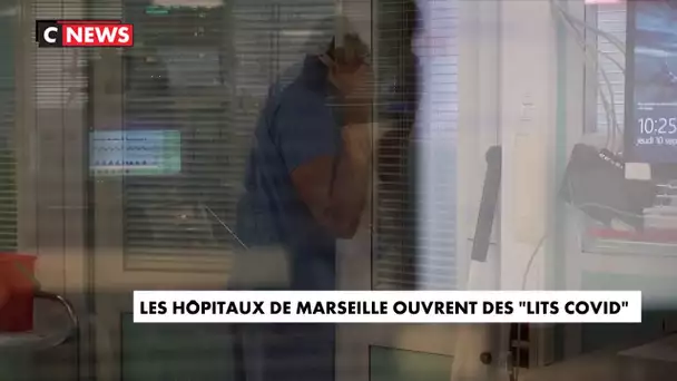 Marseille : les hôpitaux ouvrent des "lits Covid"