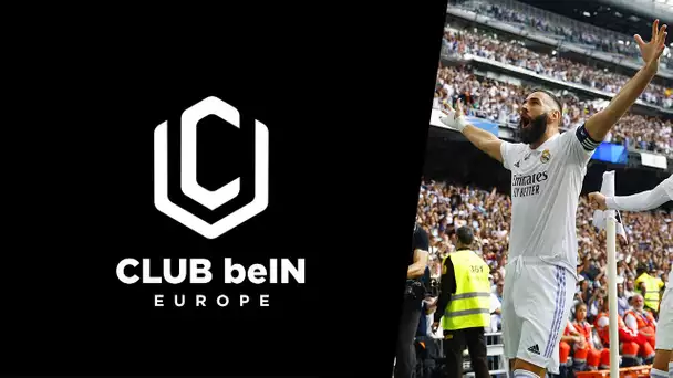 ⚽🌍 Club beIN Europe - Le Clasico pour le Real Madrid et Benzema !