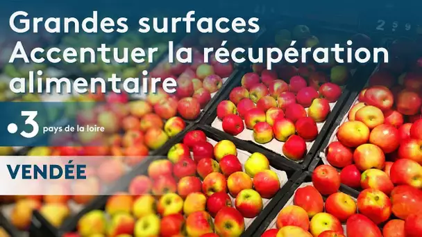 Grandes surfaces : accentuer la récupération alimentaire à La Roche-sur-Yon