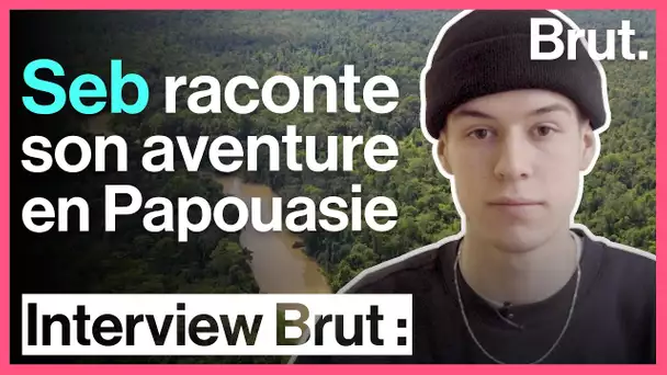 Seb raconte son aventure en Papouasie