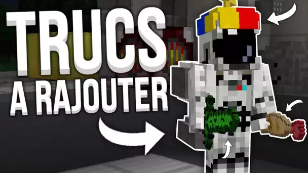 LES TRUCS QUE JE VOUDRAIS RAJOUTER DANS MINECRAFT...