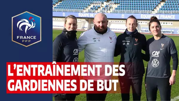 Equipe de France Féminine : l'entraînement des gardiennes de but I FFF 2020