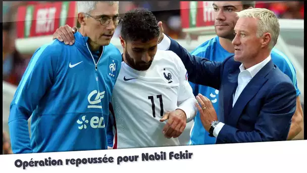 Opération repoussée pour Nabil Fekir !