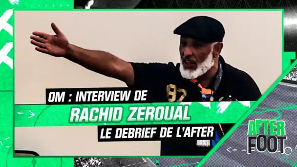 OM : Interview de Rachid Zeroual, le debrief de l’After