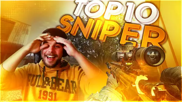 TOP 10 SNIPER #65 MON ANNIVERSAIRE