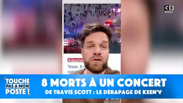 8 morts à un concert de Travis Scott : le dérapage de Keen'V