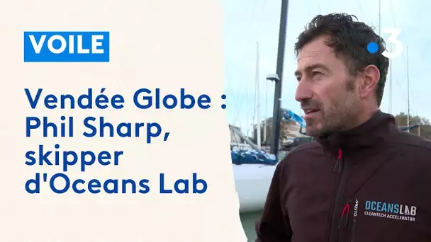 Vendée Globe : Phil Sharp, skipper d'Oceans Lab