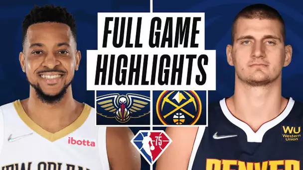 PELICANS at NUGGETS | FULL GAME HIGHLIGHTS | March 4, 2022