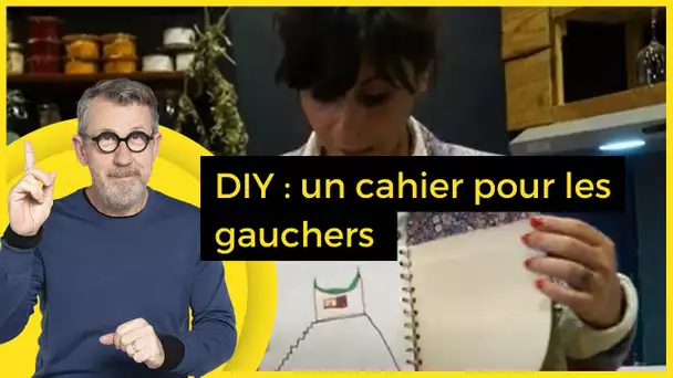 Cahier pour les gauchers : comment le fabriquer ? - C Jamy