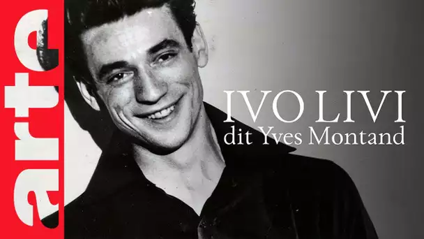 Ivo Livi dit Yves Montand | ARTE Cinema