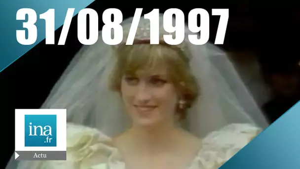 20h France 2 du 31 août 1997 - Mort de Lady Di | Archive INA