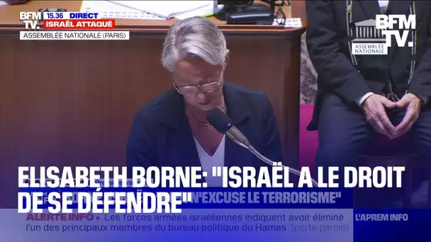 Elisabeth Borne: "Israël a le droit de se défendre"