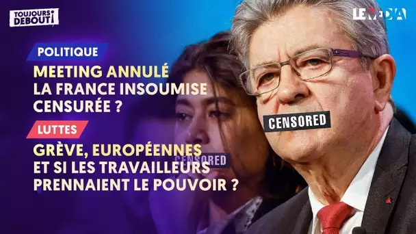 MEETING ANNULE : LA FRANCE INSOUMISE CENSURÉE ? / IRAN-ISRAËL : UNE RIPOSTE A LA RISPOSTE ?