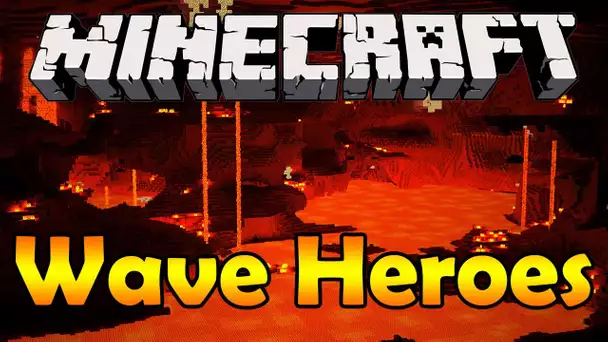 Minecraft : Combat sur Wave Heroes !