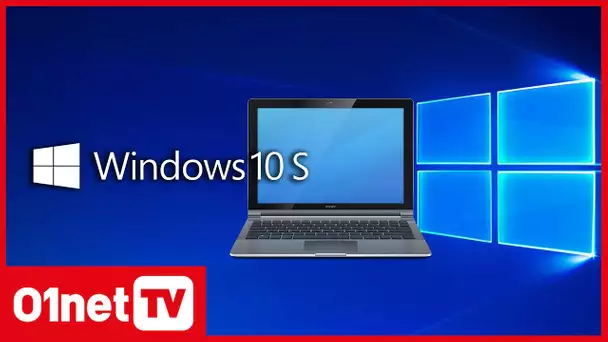 Windows 10 S sur des PC low cost dès la rentrée (100% Windows)