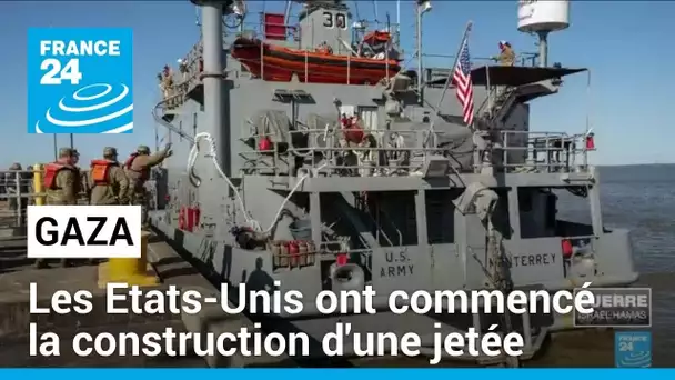 Gaza : les Etats-Unis ont commencé la construction d'une jetée • FRANCE 24