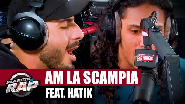 AM La Scampia feat. Hatik - Famiglia #PlanèteRap