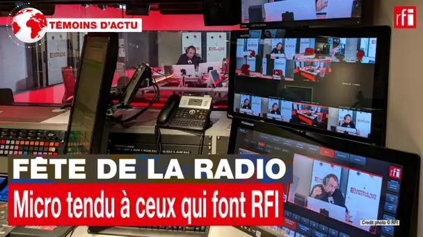 Fête de la radio: micro tendu à ceux qui font RFI • RFI
