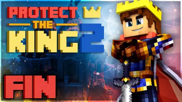 Protect the King 2 : Le FIGHT FINAL ! #FIN