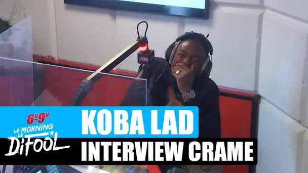 Koba LaD - Interview Cramé : son plus gros bad trip ? #MorningDeDifool