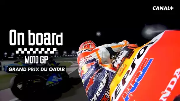 ON BOARD MotoGP - Grand Prix du Qatar 2019