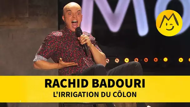 Rachid Badouri - L'irrigation du côlon