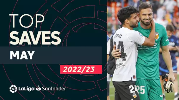 TOP PARADAS Mayo LaLiga Santander 2022/2023
