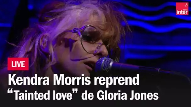 Kendra Morris reprend Tainted Love