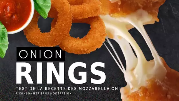 CRASH TEST : Onion Rings (recette Mozzarella)