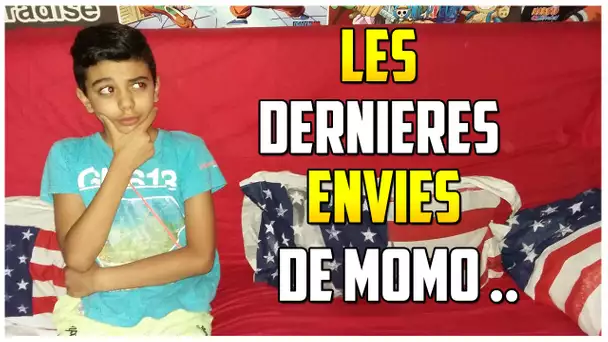 10 CHOSES QUE MOMO VOUDRAIT FAIRE AVANT DE MOURIR !