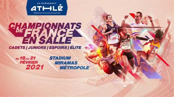 DIRECT : Championnats de France d'athlétisme en salle Elite et jeunes 2021