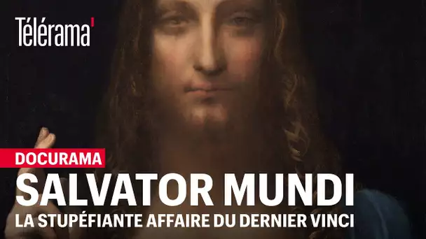 Salvator Mundi, l'aventure romanesque du dernier Léonard de Vinci