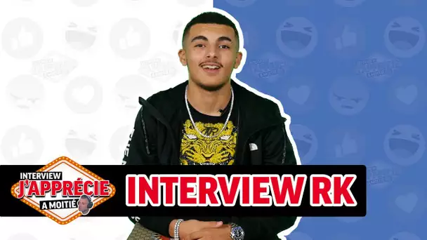 Interview "J'apprécie à moitié" avec RK