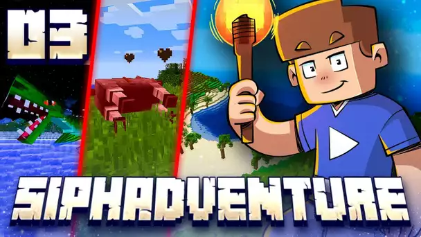 SIPHADVENTURE : Lourde Perte, Exploration & Gros Dragon ! #03