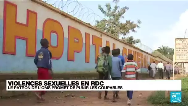 Violences sexuelles en RDC : le patron de l'OMS promet de punir les coupables • FRANCE 24