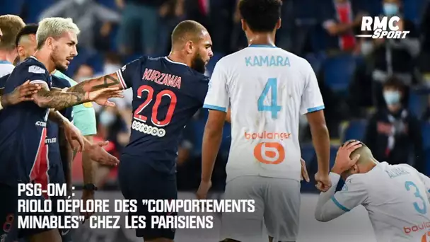 PSG-OM : Riolo déplore des "comportements minables" chez les Parisiens