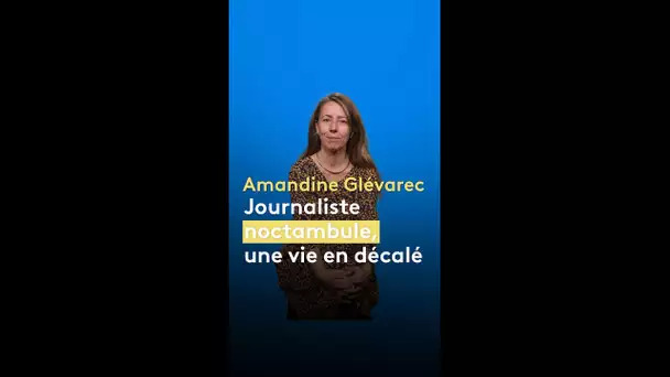 Témoignage. Amandine a décidé de vivre la nuit et dormir le jour