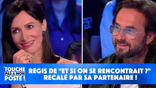 Régis de "Et si on se rencontrait ?" recalé par sa partenaire !