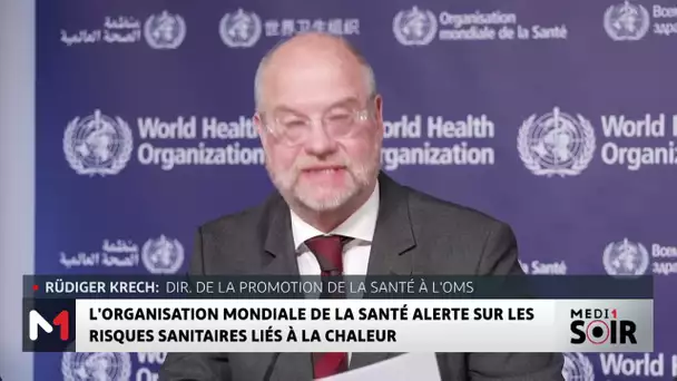 Chaleur : l’OMS met en garde contre les risques sanitaires