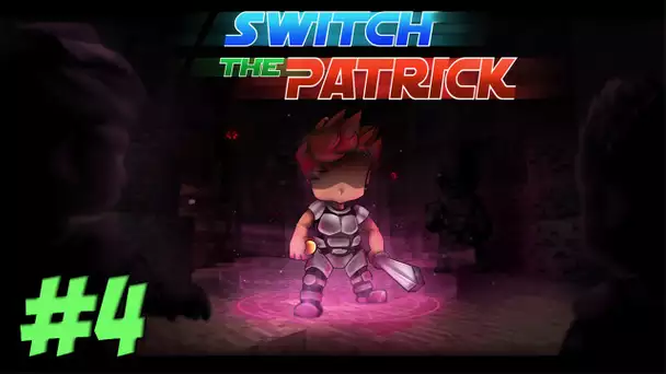 Switch The Patrick | NT LE TRAITRE !!! | Ep 4