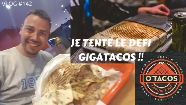 Je tente le défi GIGATACOS de O'TACOS - VLOG #142