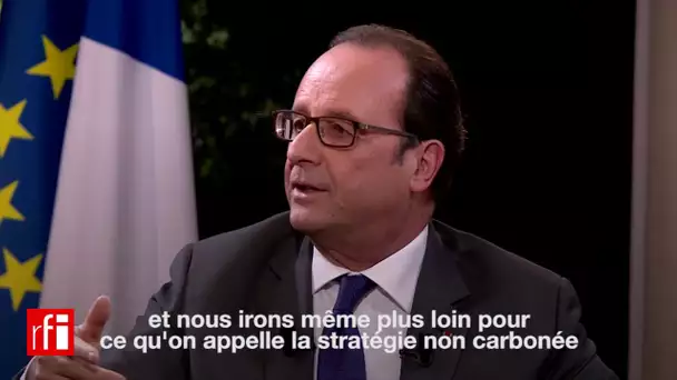 François Hollande : sur le climat, "la France ira plus loin"