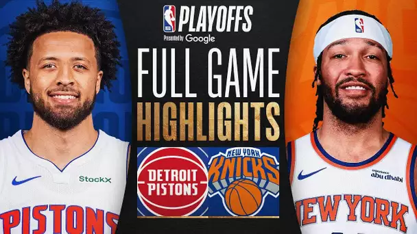 #6 PISTONS at #3 KNICKS | FULL GAME 2 HIGHLIGHTS | April 21, 2025