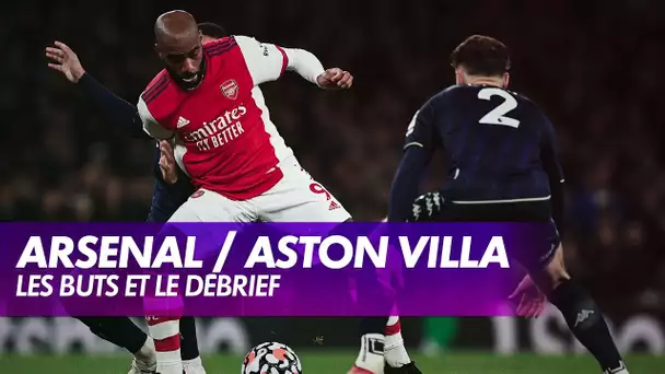 Le débrief d'Arsenal / Aston Villa - Premier League (J9)