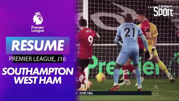 Le debrief de Southampton Vs West Ham