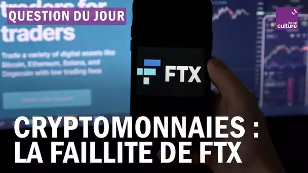 Cryptomonnaies : pourquoi la faillite de la plateforme FTX peut-elle en entraîner d'autres ?