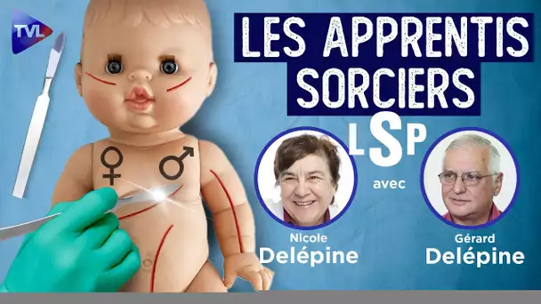 L’idéologie contre la science et la médecine - Nicole & Gérard Delépine dans Le Samedi Politique