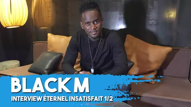 Black M : « Il ne faut jamais oublier d'où l'on vient et qui on est. » [INTERVIEW 1/2]